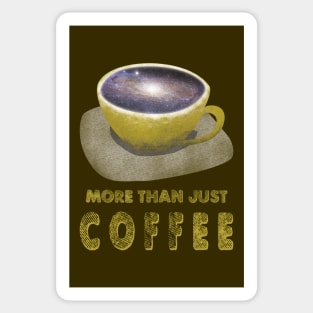 More than just coffee. Sticker